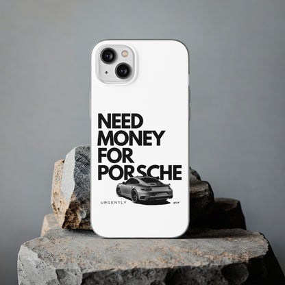 Need Money for Porsche Phone Case